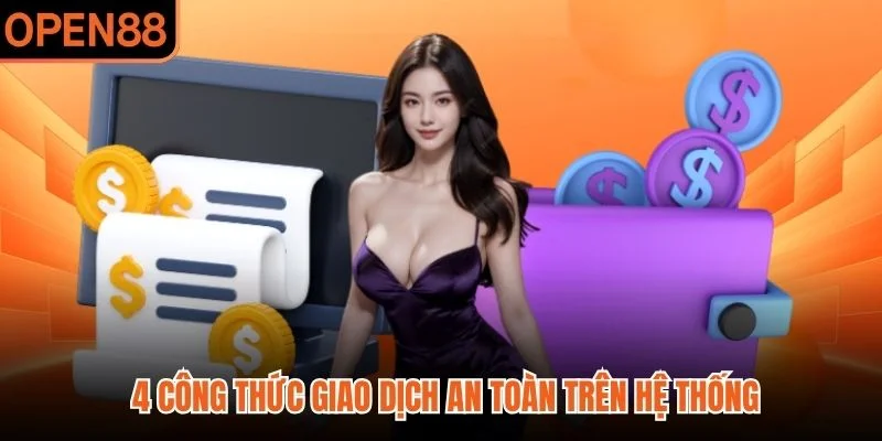 4 công thức giao dịch an toàn trên hệ thống