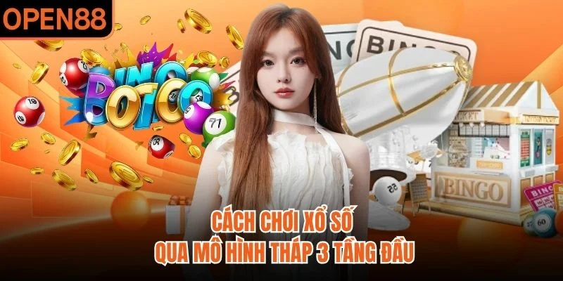 Cách chơi xổ số qua mô hình tháp 3 tầng đầu