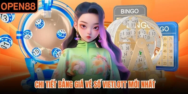 Chi tiết bảng giá vé số vietlott mới nhất