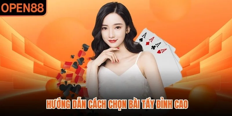 Hướng dẫn cách chọn bài tẩy đỉnh cao