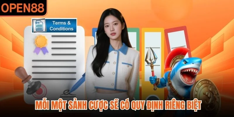 Mỗi một sảnh cược sẽ có quy định riêng biệt