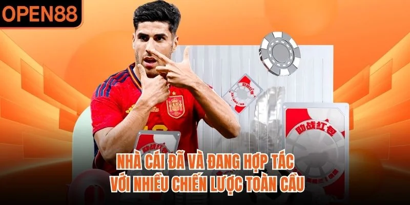 Nhà cái đã và đang hợp tác với nhiều chiến lược toàn cầu